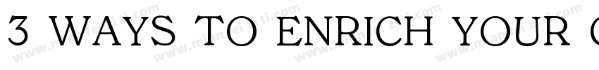 3 WAYS TO ENRICH YOUR CAMPING LIFE字体转换
